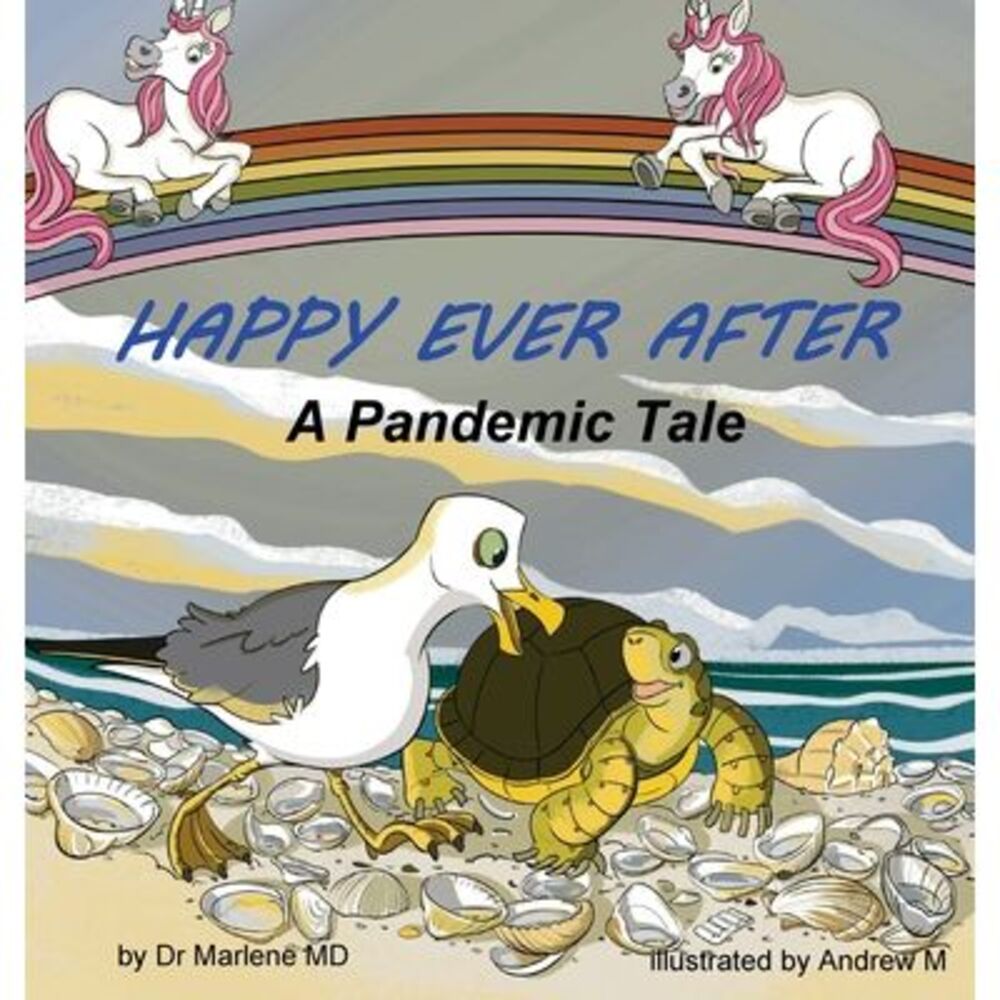 Happy Ever After: A Pandemic Tale -- Marlene